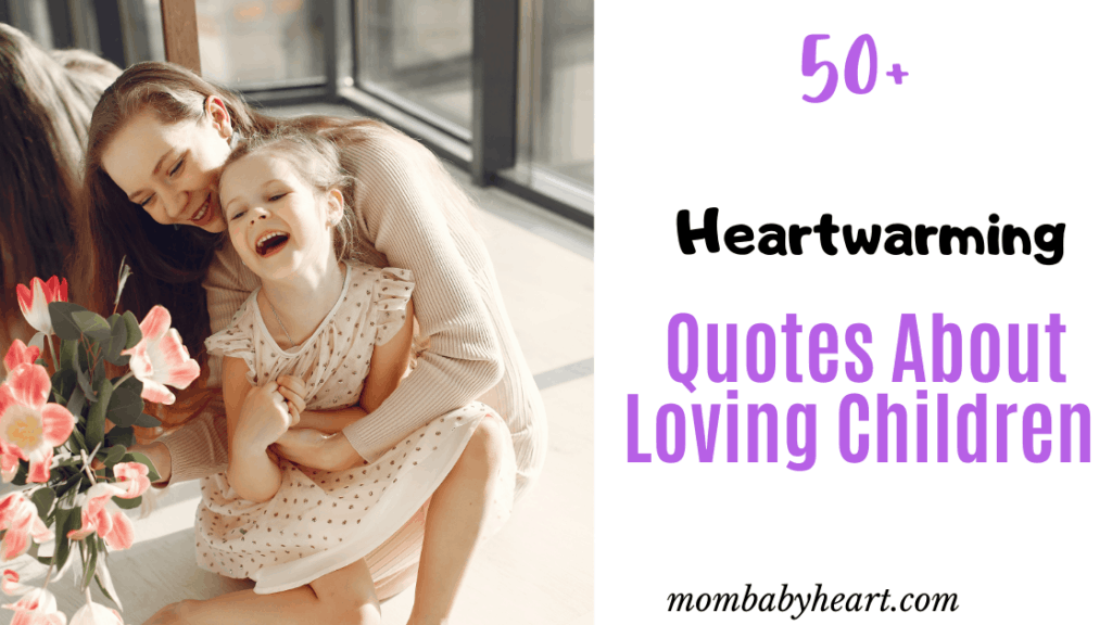 Image of Quotes About Loving Children