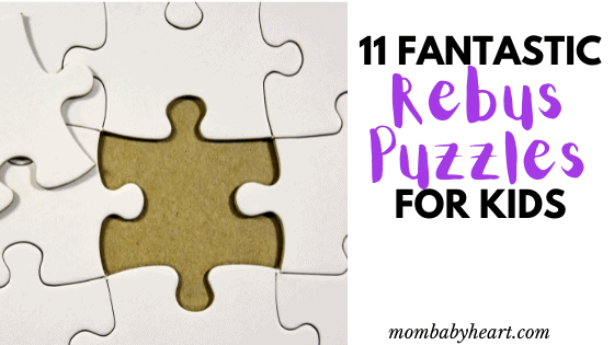 11 fantastic rebus puzzles for kids mom baby heart