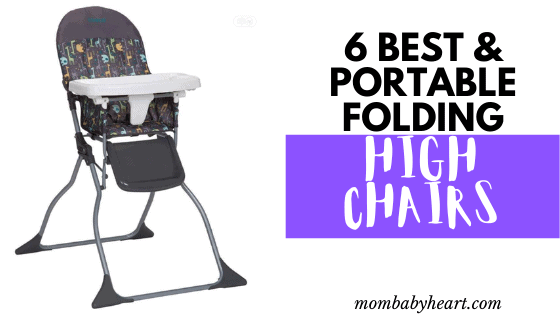 6 Best and Portable Folding High Chair - Mom Baby Heart