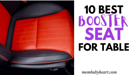 10 Best Booster Seat for Table - Mom Baby Heart