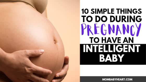 Pin image of things to do during pregnancy to have an intelligent baby