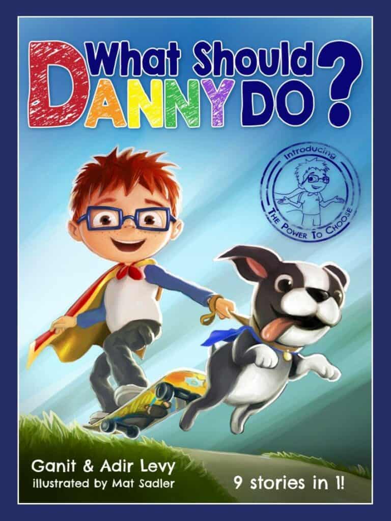 Photo of What Should Danny Do? by Adir and Ganit Levy; one of the best books for 6 year old girl