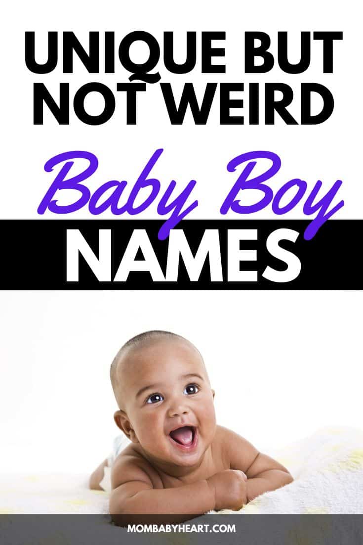 130+ Unique But Not Weird Baby Boy Names - Mom Baby Heart