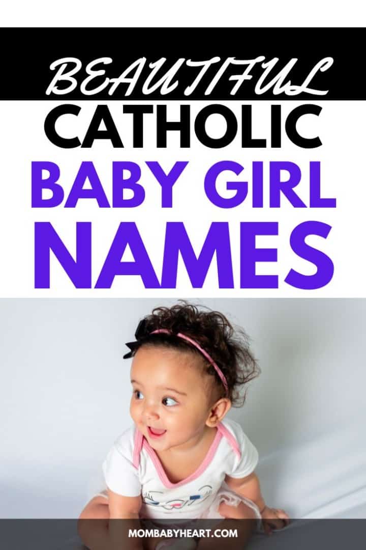 50+ Beautiful Catholic Baby Girl Names - Mom Baby Heart