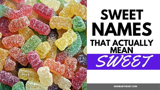 50-sweet-names-that-actually-mean-sweet-mom-baby-heart