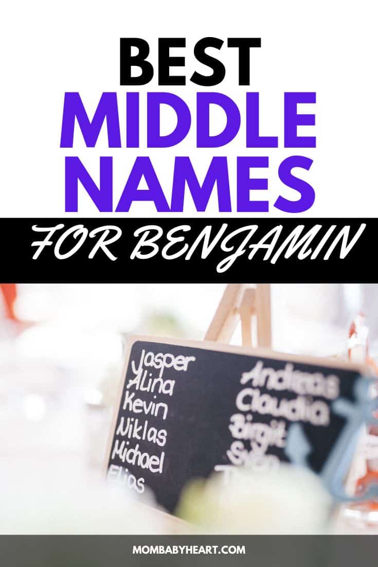 150+ Best Middle Names for Benjamin - Mom Baby Heart