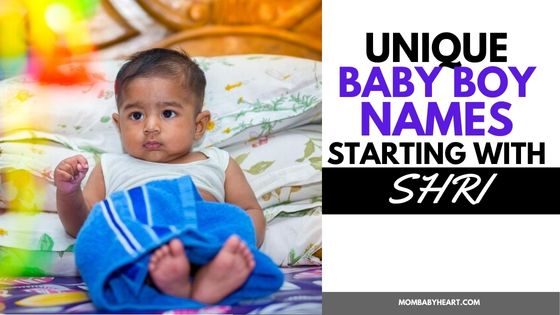 56 Unique Baby Boy Names Starting With Shri - Mom Baby Heart